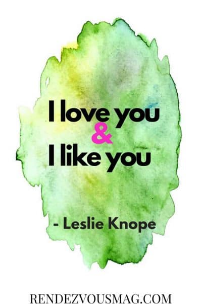 i love you & i like you- leslie knope